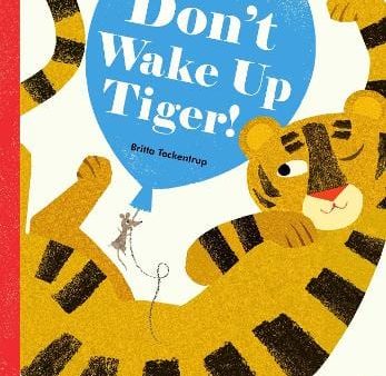 Britta Teckentrup: DONT WAKE UP TIGER Z49 [2017] paperback Online Sale