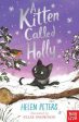 Helen Peters: A Kitten Called Holly [2017] paperback Fashion