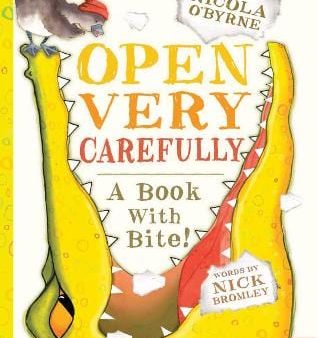 Byrne Nicola O: OPEN VERY CAREFULLY Z90 [2014] paperback Fashion